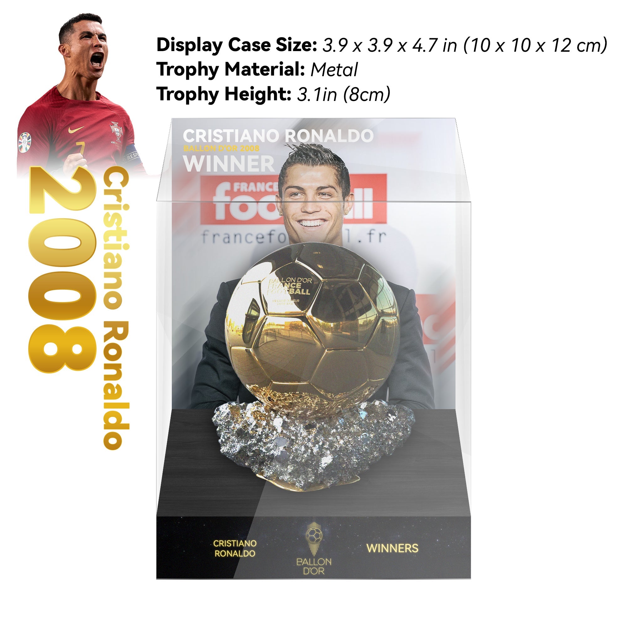 2008 CRISTIANO RONALDO Ballon d'Or Trophy Display Case